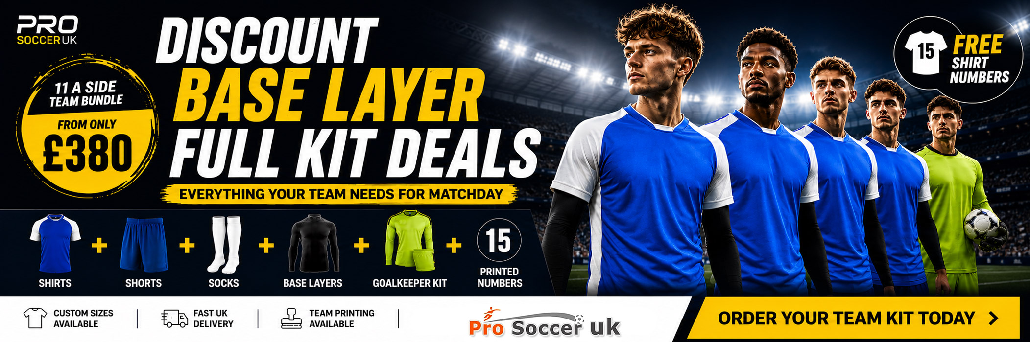 11 aside kits Plus Base Layers